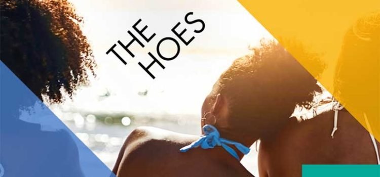The Hoes (Theatre Review)