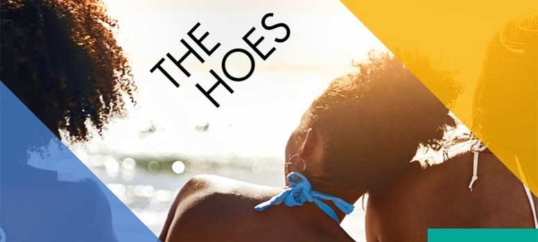 The Hoes (Theatre Review)